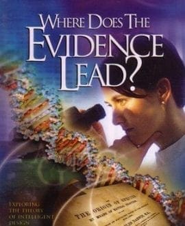 Where Does the Evidence Lead? DVD | Exploring The Theory of Intelligent Design