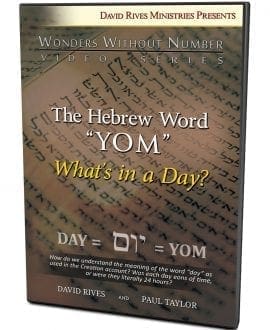 The Hebrew Word "YOM" - What's in a Day? DVD
