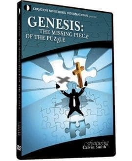 Genesis: The Missing Piece of the Puzzle DVD by Calvin Smith | CMI - Apologetics DVDs