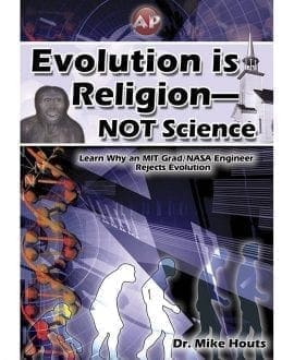 Evolution is Religion: Not Science DVD by Dr. Mike Houts | AP - Creation/Evolution