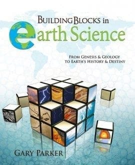 Building Blocks in Earth Science: From Genesis & Geology to Earth's History and Destiny Book by Gary Parker | MB - Homeschool