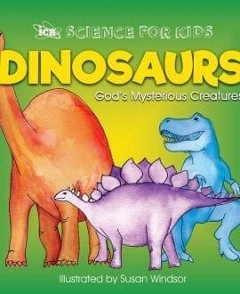 Dinosaurs: God's Mysterious Creatures
