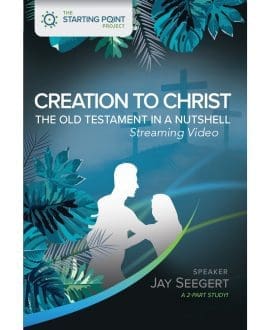 Creation to Christ