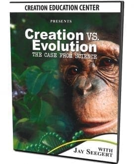 Creation vs. Evolution: The Case From Science by Jay Seegert | TSPP - Creation/Evolution