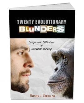 Twenty Evolutionary Blunders: Dangers and Difficulties of Darwinian Thinking Book by Dr. Randy Guliuzza | ICR - Creation/Evolution