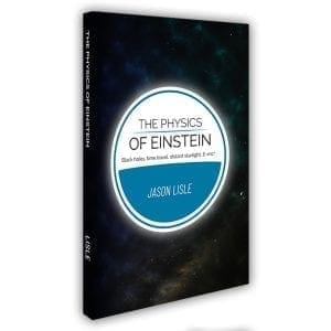 The Physics of Einstein Book by Dr. Jason Lisle