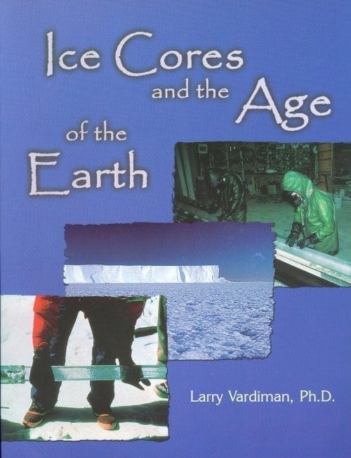 Ice Cores and the Age of the Earth