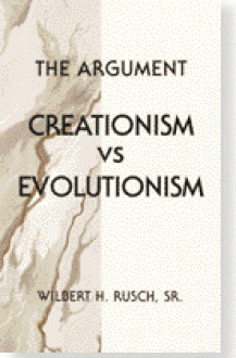 The Argument: Creationism Vs. Evolutionism