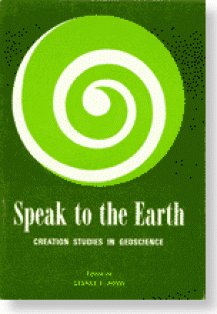 Speak to the Earth: Creation Studies in Geoscience