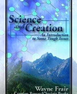 Science and Creation: An Introduction to Some Tough Issues