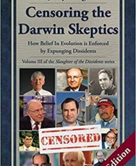 Censoring the Darwin Skeptics Vol. 3 New