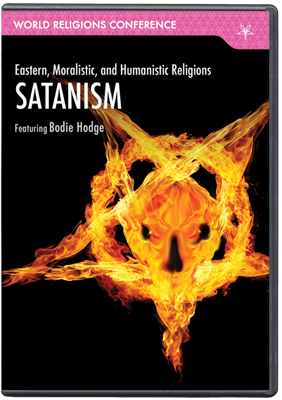 Eastern, Moralistic, and Humanistic Religions - Satanism DVD