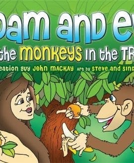 Adam and Eve and the Monkeys in the Trees | John MacKay | Book | CR