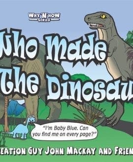Who Made All the Dinosaurs | John Mackay | Book |CR