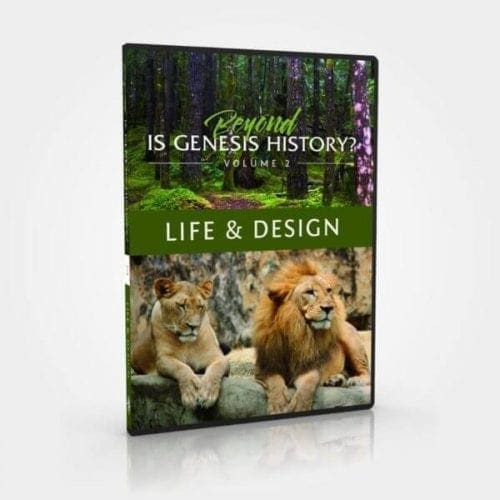 Beyond Is Genesis History? Vol 2. Life & Design DVD