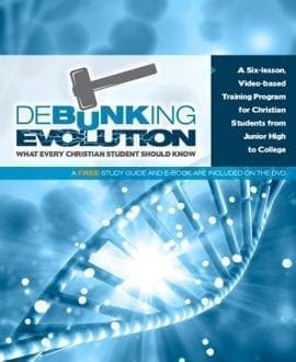 Debunking Evolution: What Every Christian Student Should Know Book