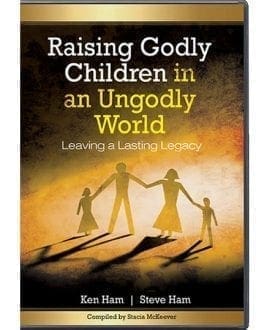 Raising Godly Children in an Ungodly World - Leaving A Lasting Legacy 5 DVD Series