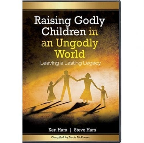 Raising Godly Children in an Ungodly World - Leaving A Lasting Legacy 5 DVD Series