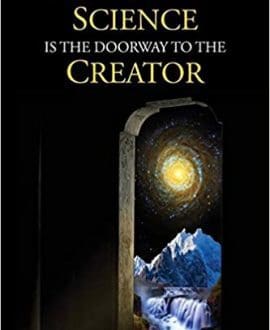 Science Is The Doorway To The Creator Book