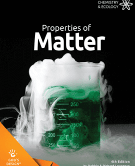 Properties of Matter - God's Design | AIG