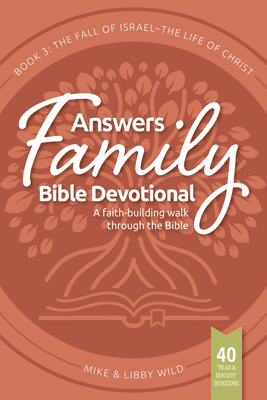 Answers Family Bible Devotional Book 3: Isaiah-Christ | AIG