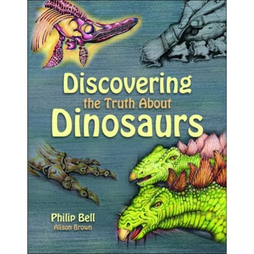 Discovering the Truth About Dinosaurs Book