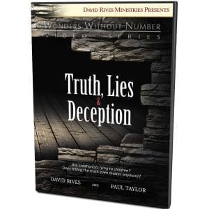 Truth, Lies & Deception | David Rives and Paul Taylor | Wonders Without Number Video