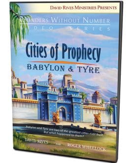 Cities of Prophecy - Babylon & Tyre | David Rives and Roger Wheelock | Wonders Without Number Video