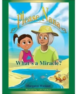 Please Nana ... What's a Miracle? Book by Margaret Wieland | CMI