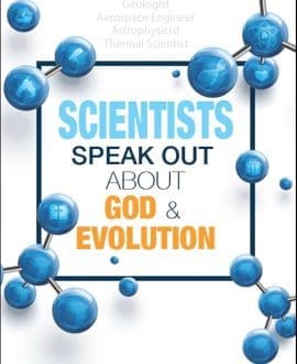 Scientists Speak Out About God and Evolution