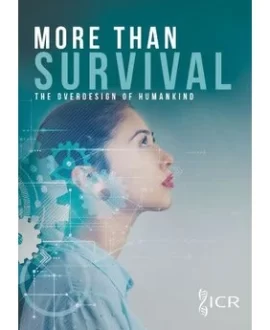More Than Survival: The Overdesign of Humankind DVD by Dr. Stuart Burgess | ICR - Biology