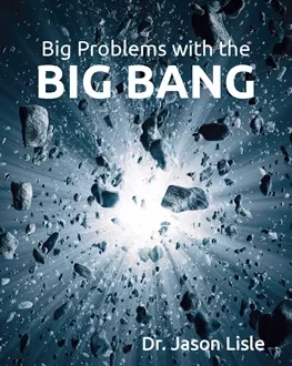 Big Problems With the Big Bang 1