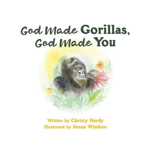 God Made Gorillas, God Made You 2