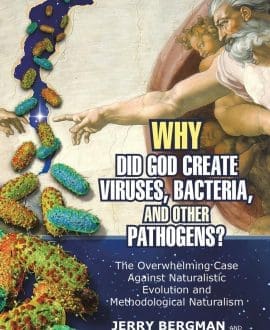 Why Did God Create Viruses, Bacteria, and Other Pathogens
