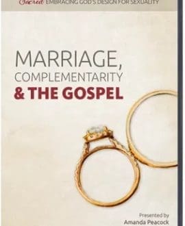 Marriage Complementarity & the Gospel