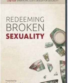 Redeeming Broken Sexuality