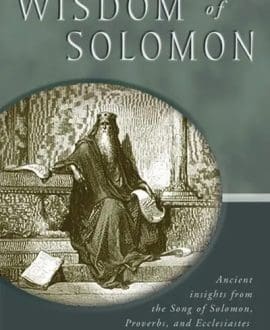 Remarkable Wisdom of Solomon