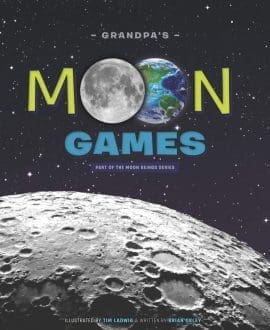 Grandpa's Moon Games: Part of the Moon Beings Series Book by Brian Oxley | OB - Children's Section