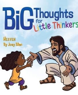 Big Thoughts For Little Thinkers: Heaven Book by Joey Allen | MB - Children's Section