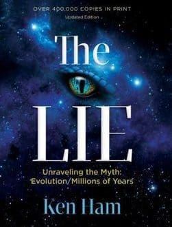The Lie: Unraveling the Myth: Evolution/Millions of Years Book by Ken Ham | MB - Creation/Evolution